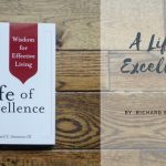 ‘A Life of Excellence’ – why do we want it and why we fall short