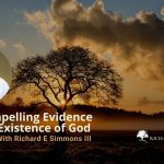 The Compelling Evidence For The Existence of God