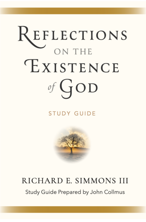 Reflections on the Existence of God - Study Guide